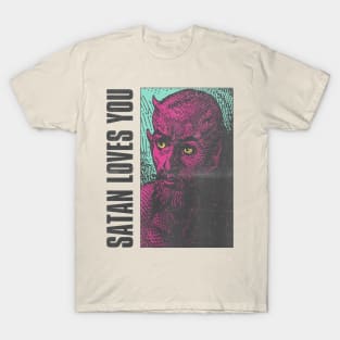 satan loves you T-Shirt